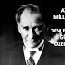 ATATÜRK’ÜN MİLLİLEŞTİRMELERİ VE DEVLETLEŞTİRMELERİ, GÜNÜMÜZÜN ÖZELLEŞTİRMELERİ 