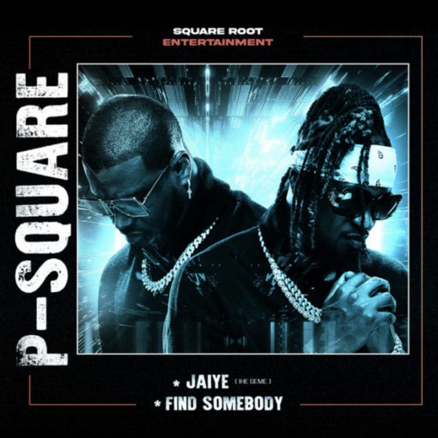 Download Audio Mp3 | | P-Square – Find Somebody