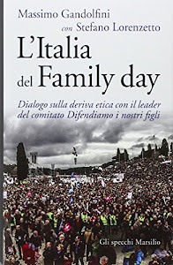 L'Italia del Family day. Dialogo sulla deriva etica con il leader del comitato Difendiamo i nostri figli