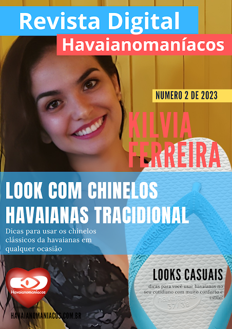 Revista Havaianomaníacos - Look com Havaianas Tradicional ed. 02 2023