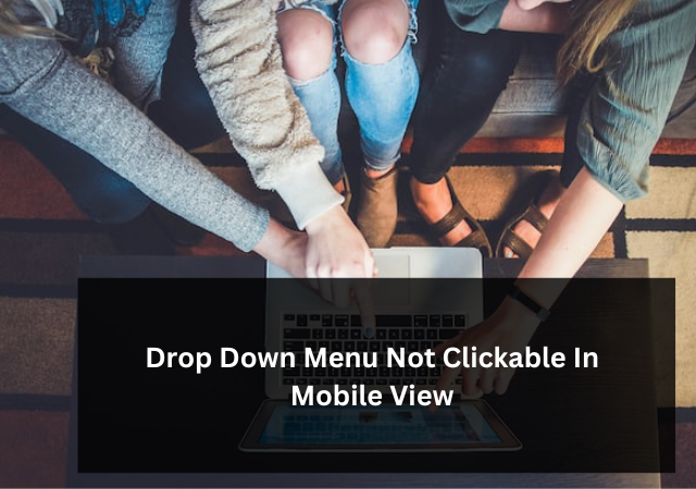 How To Solve Problem Parent Page Not Clickable In Drop Down Menu? | Drop Down Menu Not Clickable In Mobile View