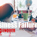 The Cause of a Business Failure to Be Watch out for