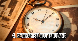  Sejarah Selalu Terulang