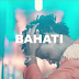 Video | Bahati – Lala Amka.| Mp4 Download