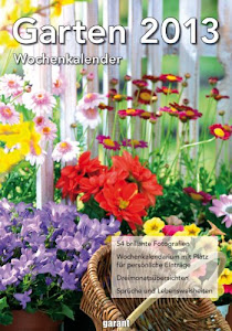 Garten 2013 Wochenkalender