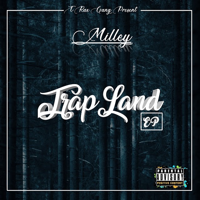 Milley_TrapLand(EP)(2O19) [DOWNLOAD]