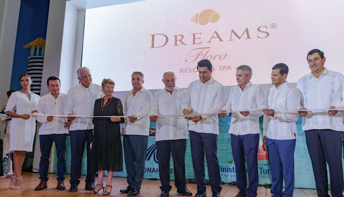 MINISTRO DE TURISMO, DAVID COLLADO, ENCABEZA INAUGURACIÓN OFICIAL DEL DREAMS® FLORA RESORT & SPA