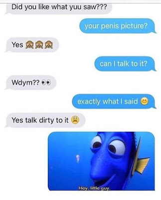 -did you like what yuu saw??? -your penis picture? -yes -can I talk to it? -Wdym?? -exactly what I said -Yes talk dirty yo it -Hey, little guy