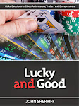 Lucky and Good!