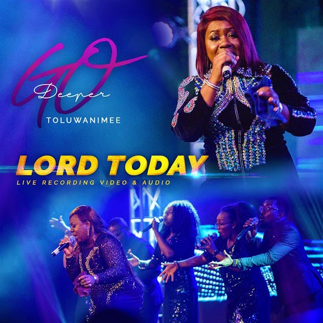 Music Video | Toluwanimee - Lord Today (LIVE) + Audio  