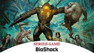 Danh sách Series Game BioShock bao gồm đầy đủ các phiên bản được phát hành trên nền tảng máy tính