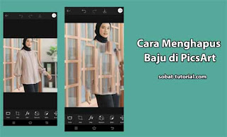 Cara Menghapus Baju di PicsArt