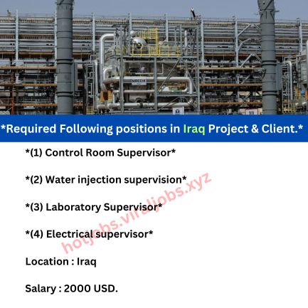 *Required Following positions in Iraq Project & Client.*