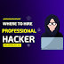 Where to Hire Professional Hackers