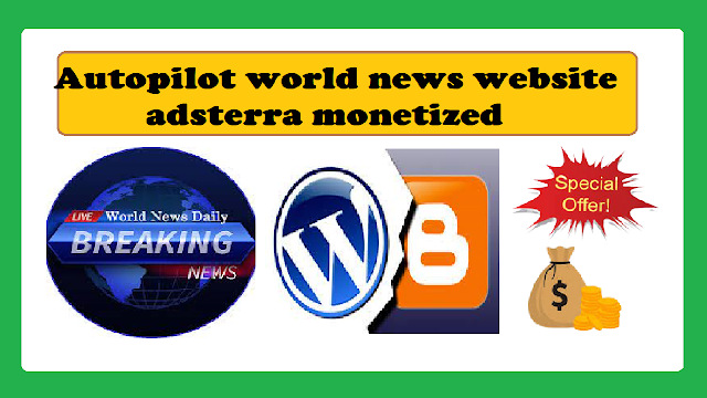 Autopilot world news website adsterra monetized