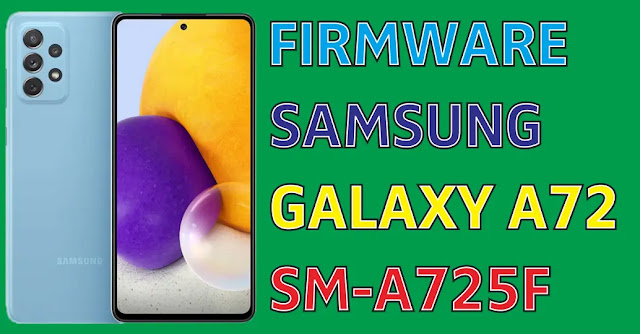 Download Firmware Samsung galaxy A72 SM-A725F