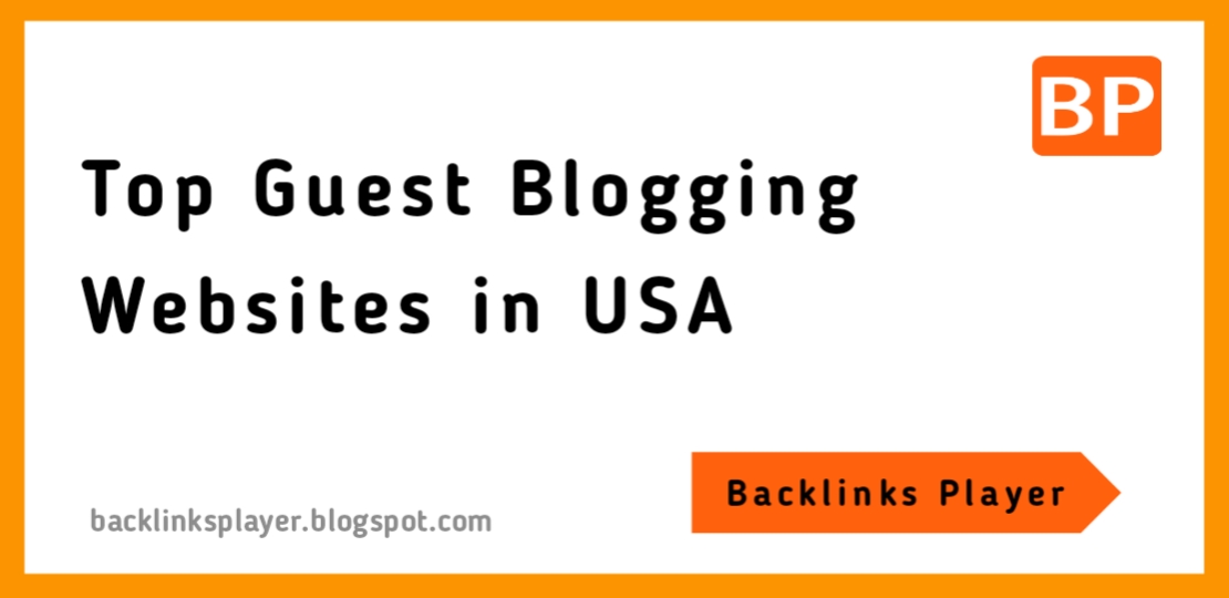 Top Guest Blogging Sites in USA