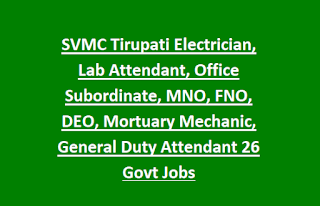 SVMC Tirupati Electrician, Lab Attendant, Office Subordinate, MNO, FNO, DEO, Mortuary Mechanic, General Duty Attendant 26 Govt Jobs