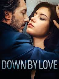 DOWN BY LOVE