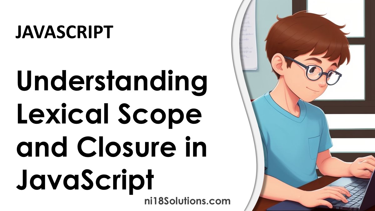 Lexical Scope and Closure in JavaScript