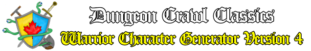 Dungeon Crawl Classics Warrior Generator Version 4