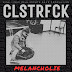 CLSTRFCK - Melancholie