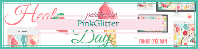 article partenaire PinkGlitter Fonds d'écran Heat Day
