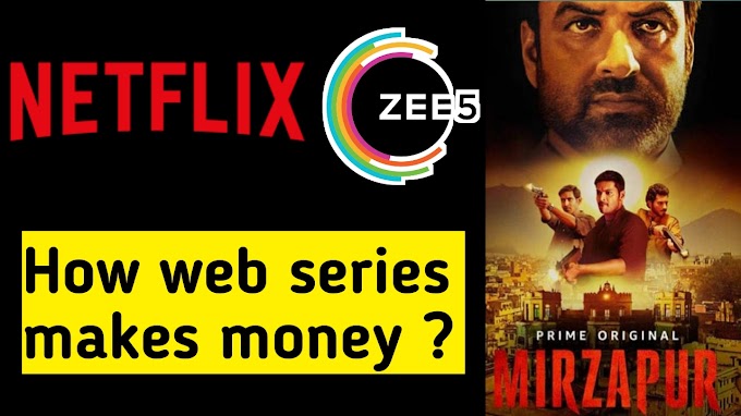 Web series पैसे कैसे कमाती है OTT platforms पर ? 