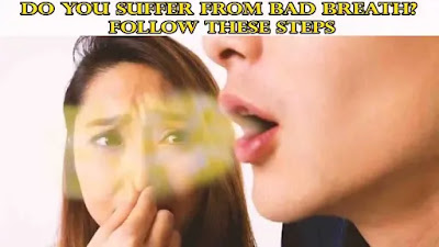 Do you suffer from bad breath Follow these steps