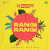 AUDIO: K2ga – Rangi Rangi