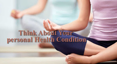 Think About Your personal Health Condition