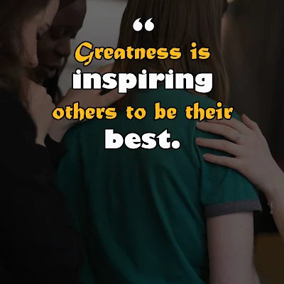 Inspiring others to succeed quotes