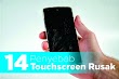 Ini Biang Keroknya! 14 Penyebab Touchscreen Rusak (Tidak Berfungsi)