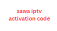 sawa iptv activation code