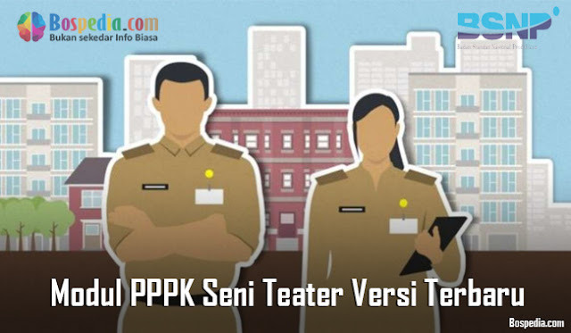 Modul PPPK Seni Teater(Theater) Versi Terbaru