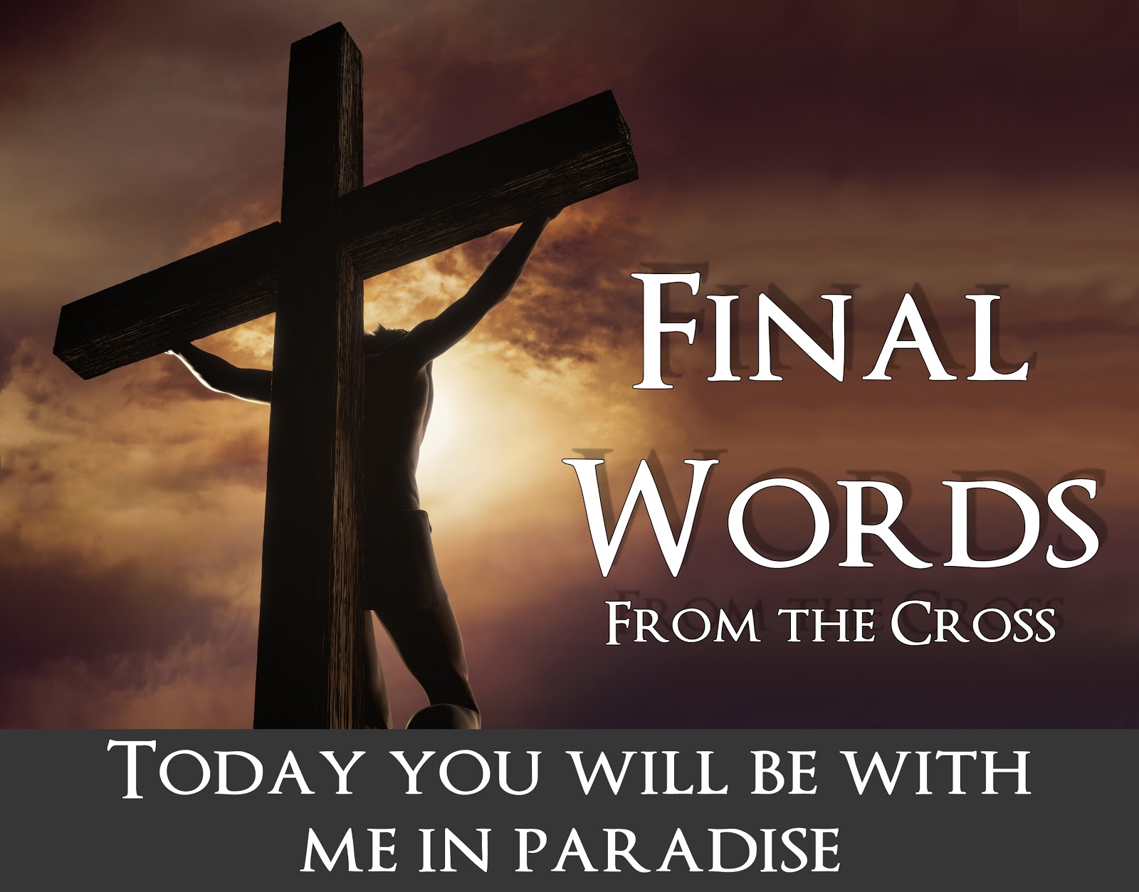 Jesus Christ On the Cross Final Words