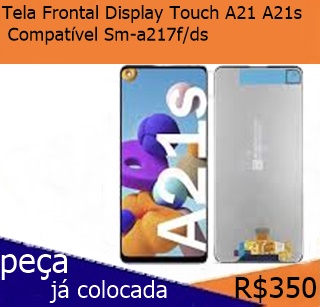 Tela Frontal Display Touch A21 A21s Compatível Sm-a217f/ds
