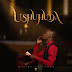 ALBUM | Walter Chilambo- Ushuhuda | Official music album listen/download