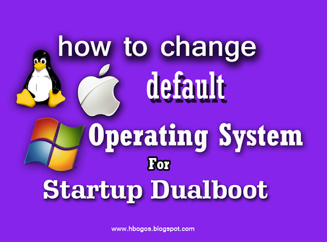 How to changing operating systems for startup