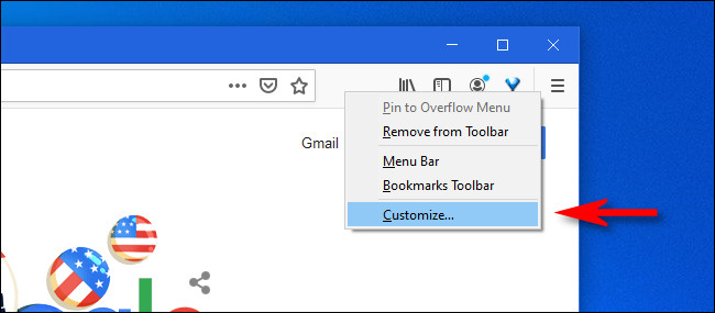 في Firefox ، انقر بزر الماوس الأيمن فوق شريط الأدوات وحدد "تخصيص".