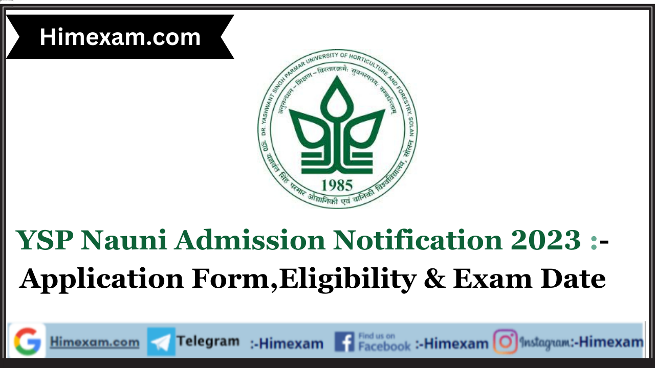 YSP Nauni Admission Notification 2023 :- Application Form,Eligibility & Exam Date