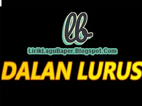 Lirik Lagu Raveena - Dalan Lurus