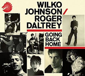 Wilko Johnson & Roger Daltrey's Going Back Home