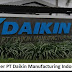 Open Rekrutment PT Daikin Manufacturing Indonesia Bagian Staf Pembelian Barang Import