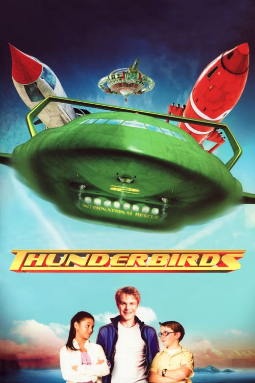 Regarder Thunderbirds, les sentinelles de l'air 2004 Film Complet En Francais