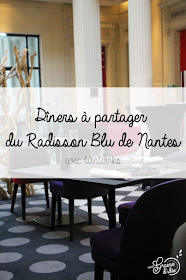 Dîners à partager Radisson Blu Nantes Winwinks Bons Plans