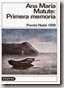 Primera memoria - Ana María Matute
