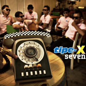 Tipe-X Band - Seven [image by Spotify]