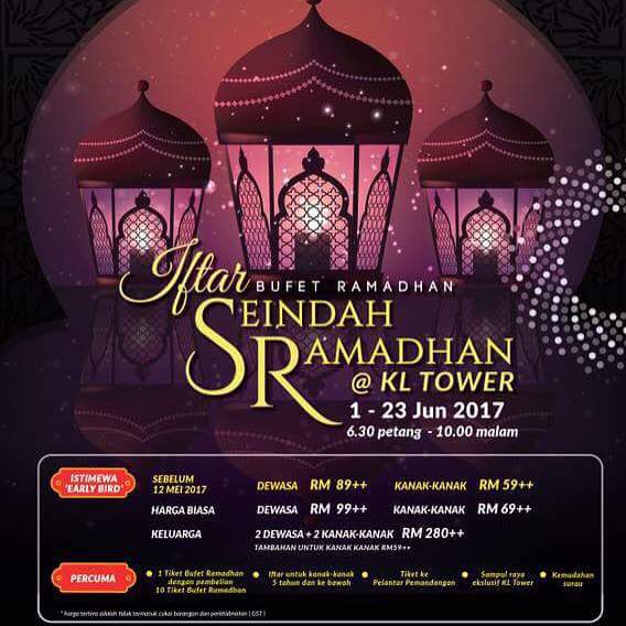 IFTAR SEINDAH RAMADHAN 2017 DI MENARA KUALA LUMPUR MENYAJIKAN BUFET RAMADHAN CITARASA MALAYSIA