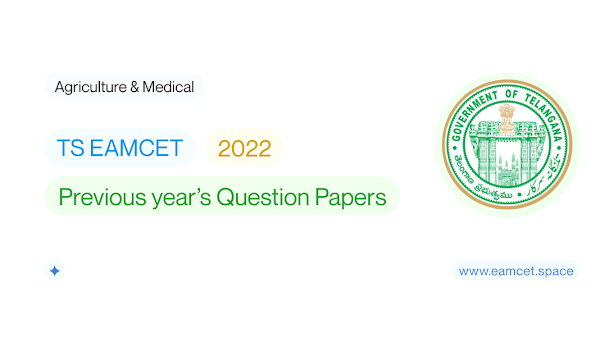 TS EAMCET 2022 Question Paper with Solutions - BiPC - Medical & Agricluture Stream